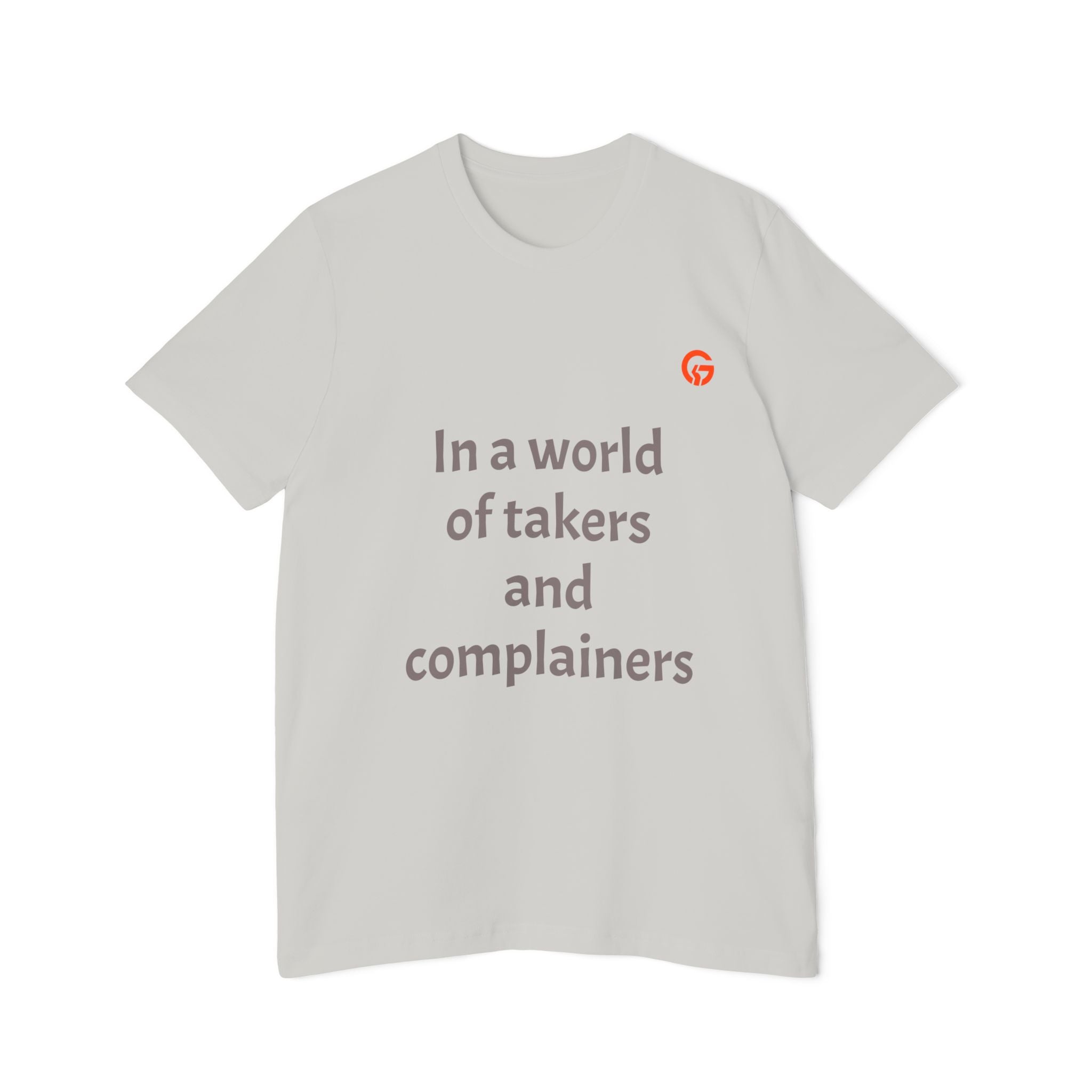 Gratitude Is Rebellion T-Shirt — "In a world of takers and complainers" Inspirational Tee