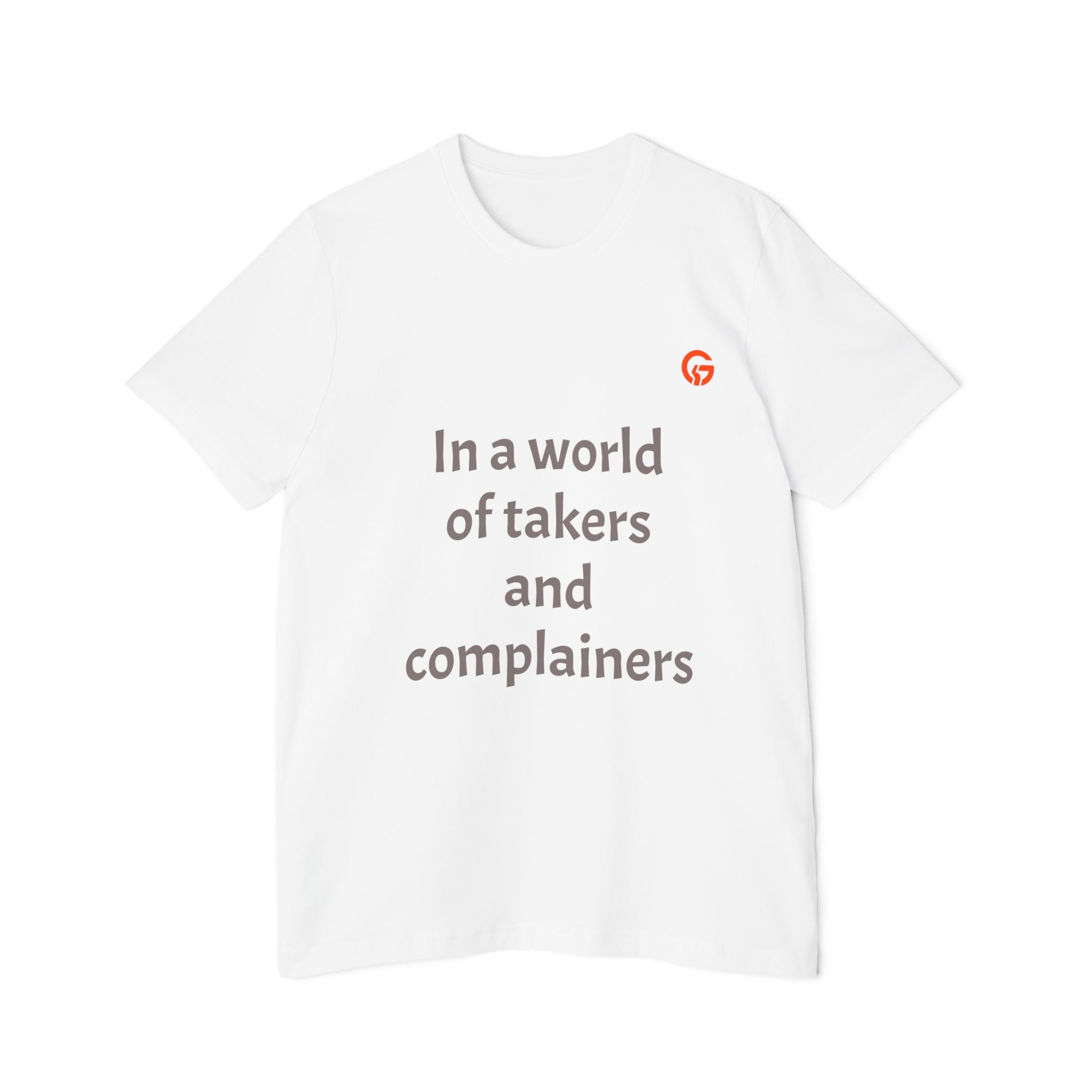 Gratitude Is Rebellion T-Shirt — "In a world of takers and complainers" Inspirational Tee