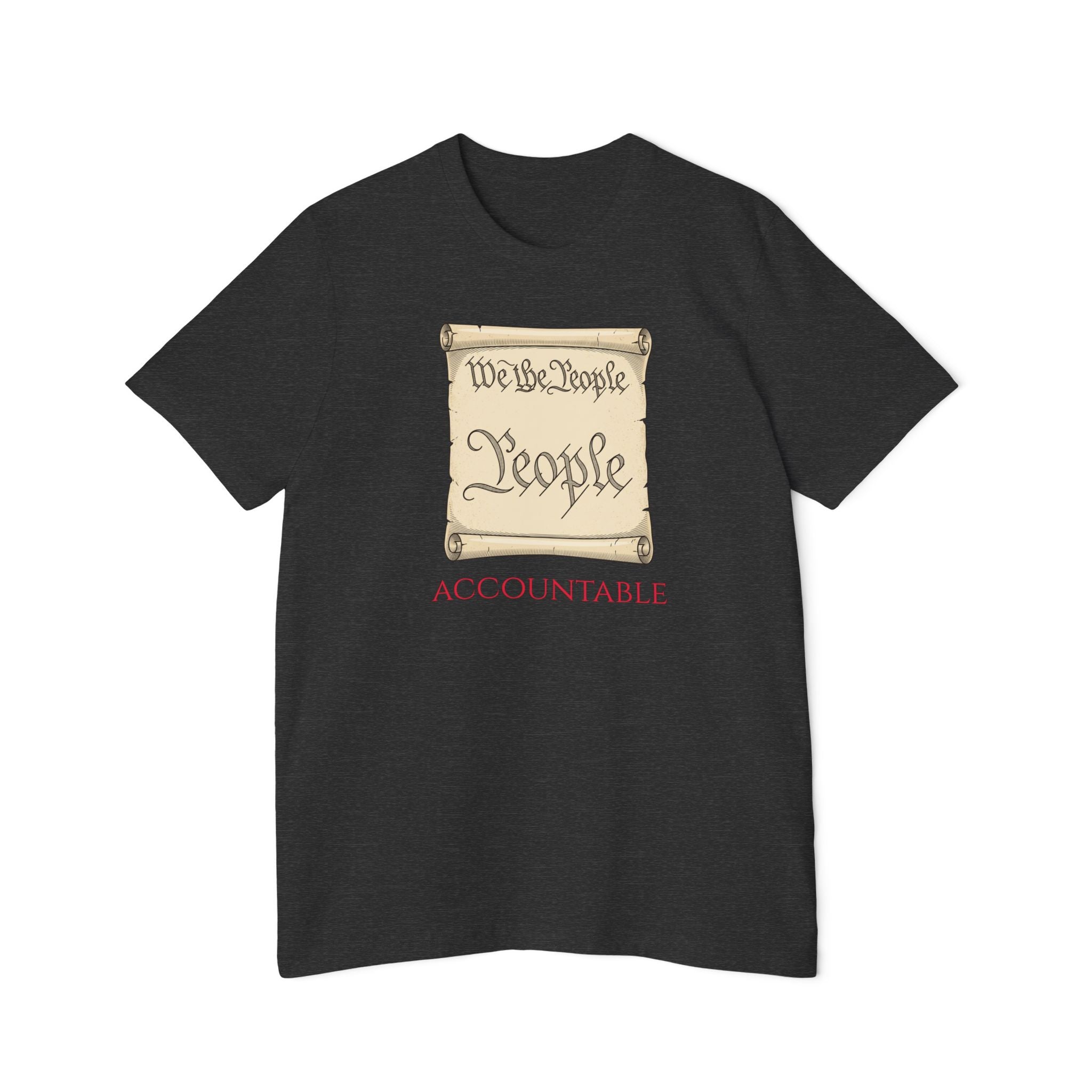 We the People Scroll T-Shirt — "Accountable" Patriotic Constitution Tee