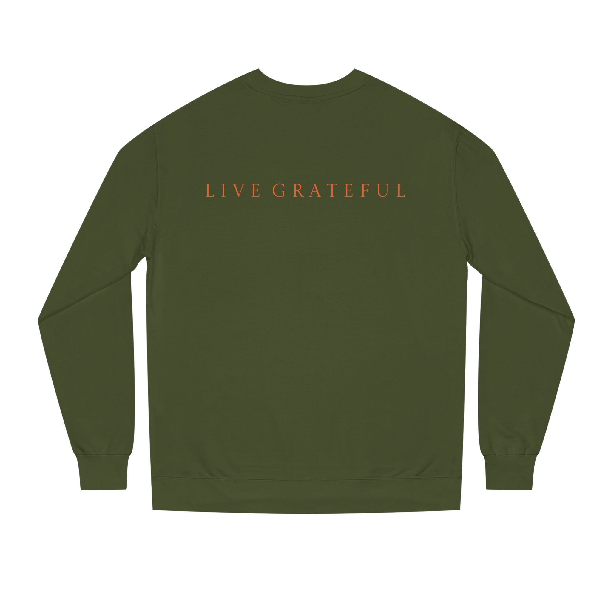 Fist Gratitude Is Rebellion Sweatshirt — "Live Grateful" Crewneck