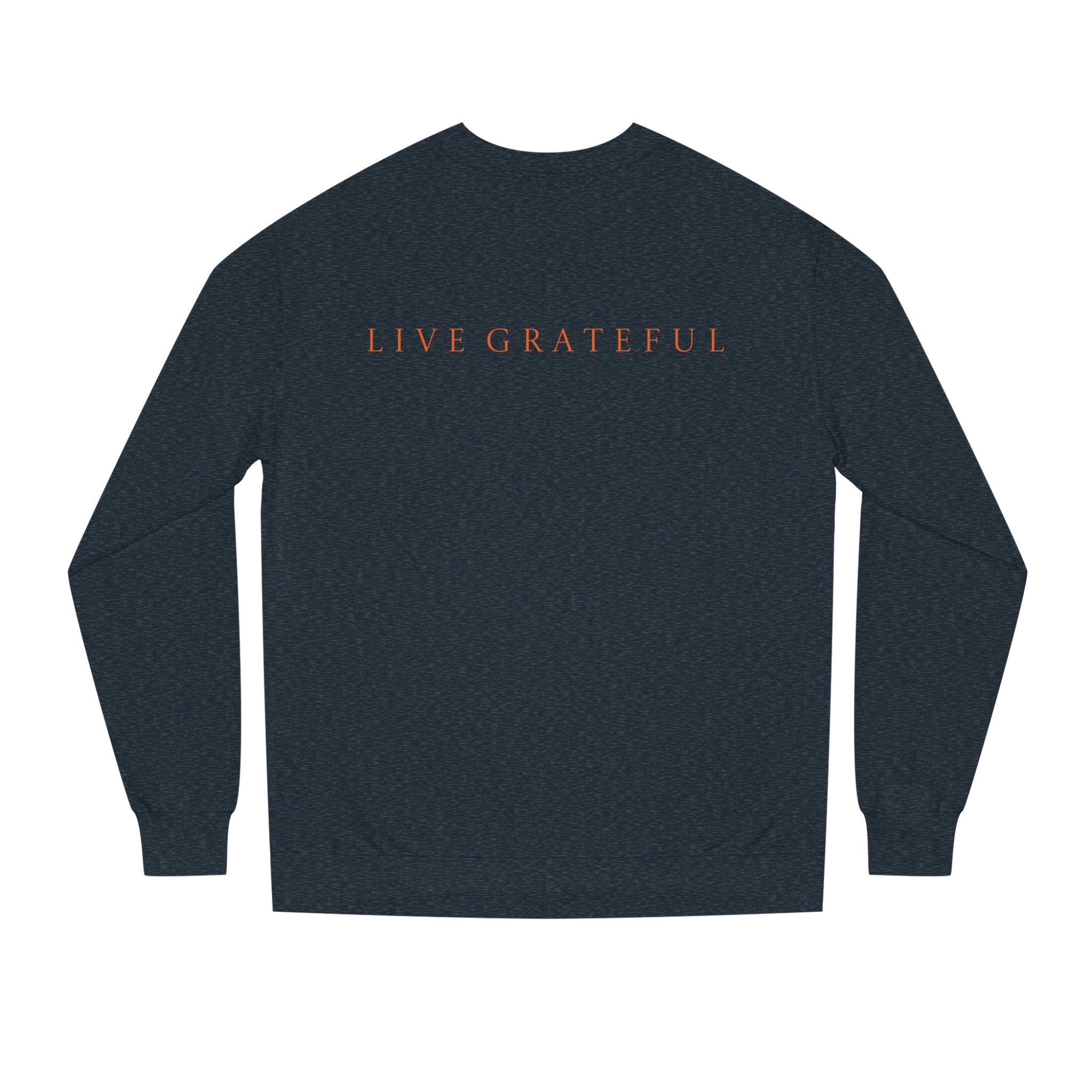 Fist Gratitude Is Rebellion Sweatshirt — "Live Grateful" Crewneck