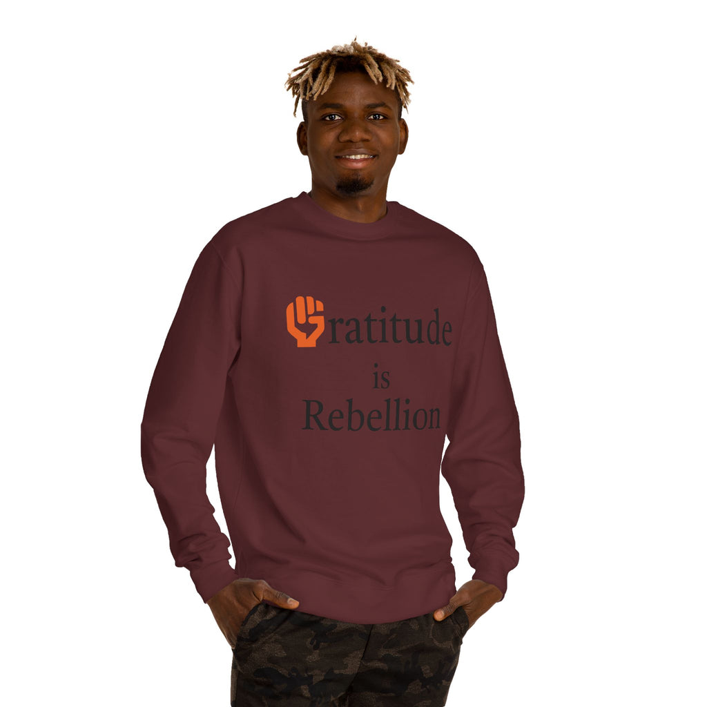 Fist Gratitude Is Rebellion Sweatshirt — "Live Grateful" Crewneck