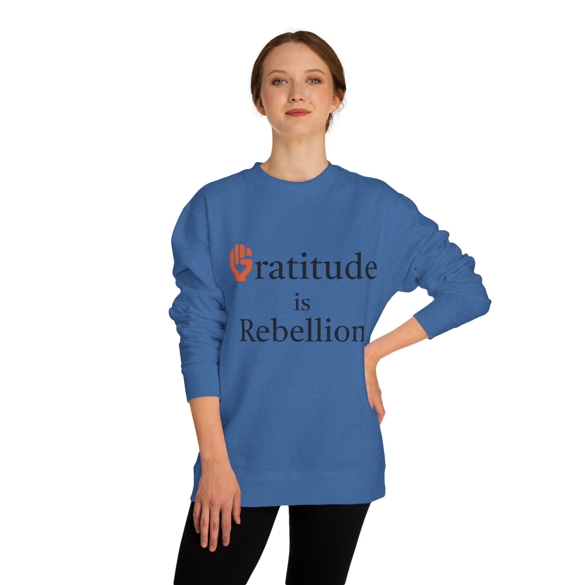 Fist Gratitude Is Rebellion Sweatshirt — "Live Grateful" Crewneck