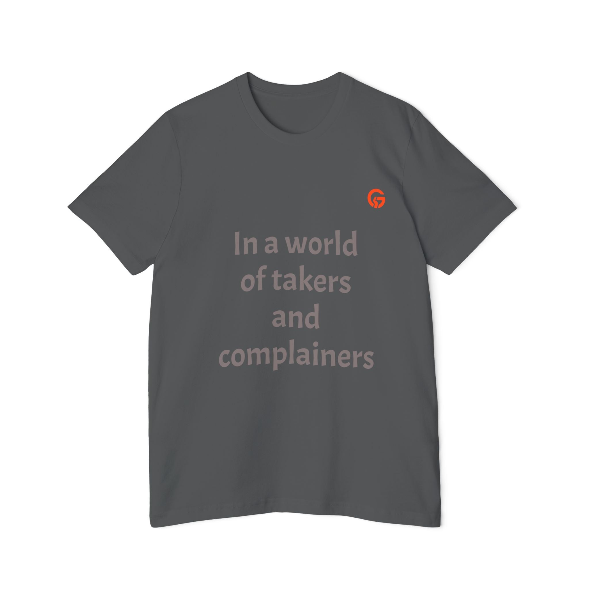 Gratitude Is Rebellion T-Shirt — "In a world of takers and complainers" Inspirational Tee