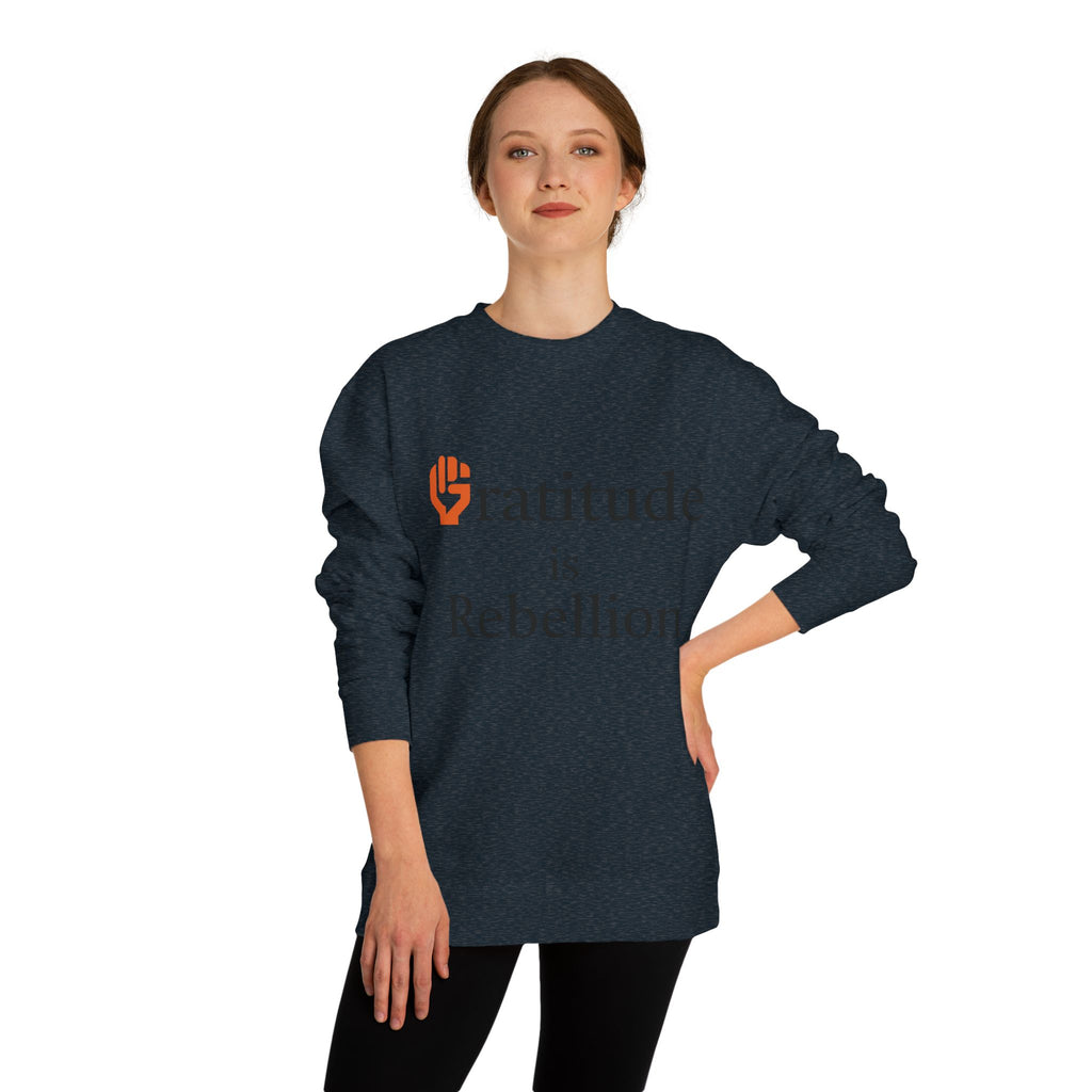 Fist Gratitude Is Rebellion Sweatshirt — "Live Grateful" Crewneck