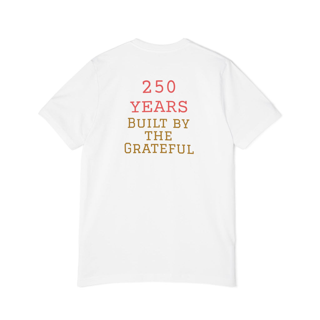 USA Flag T-Shirt – "250 Years Built by the Grateful" Patriotic Tee