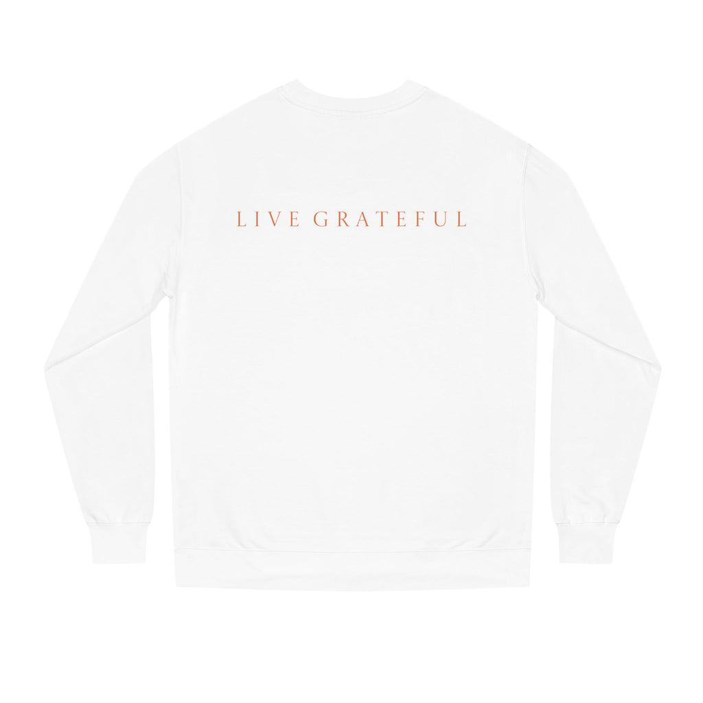 Fist Gratitude Is Rebellion Sweatshirt — "Live Grateful" Crewneck