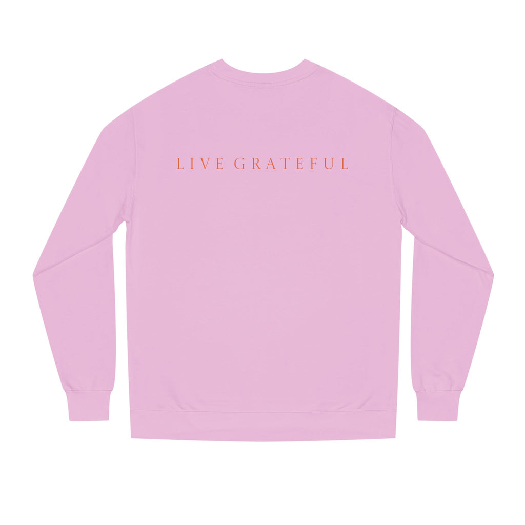 Fist Gratitude Is Rebellion Sweatshirt — "Live Grateful" Crewneck