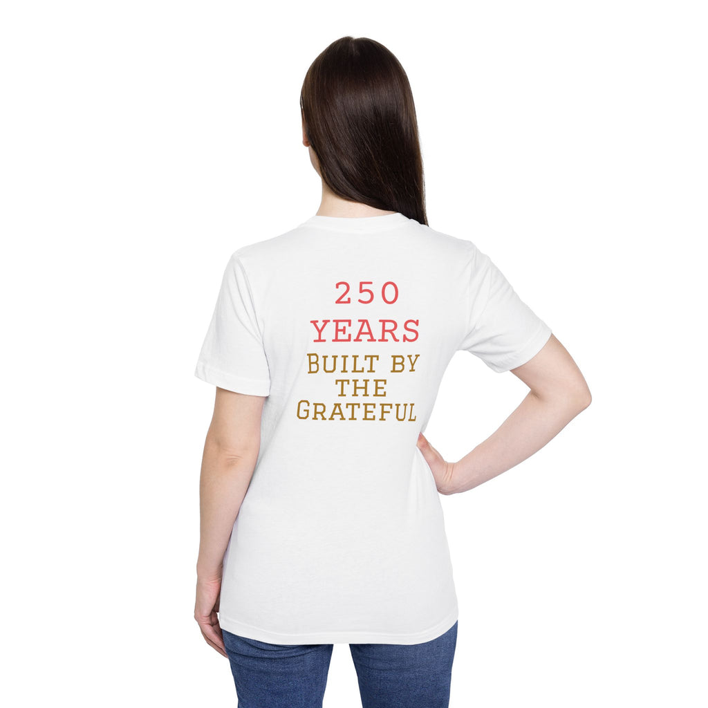 USA Flag T-Shirt – "250 Years Built by the Grateful" Patriotic Tee