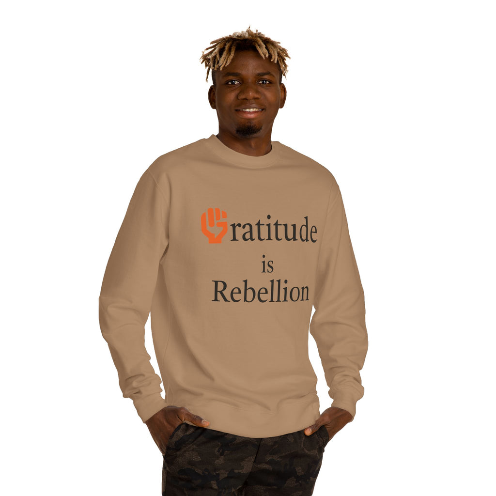 Fist Gratitude Is Rebellion Sweatshirt — "Live Grateful" Crewneck