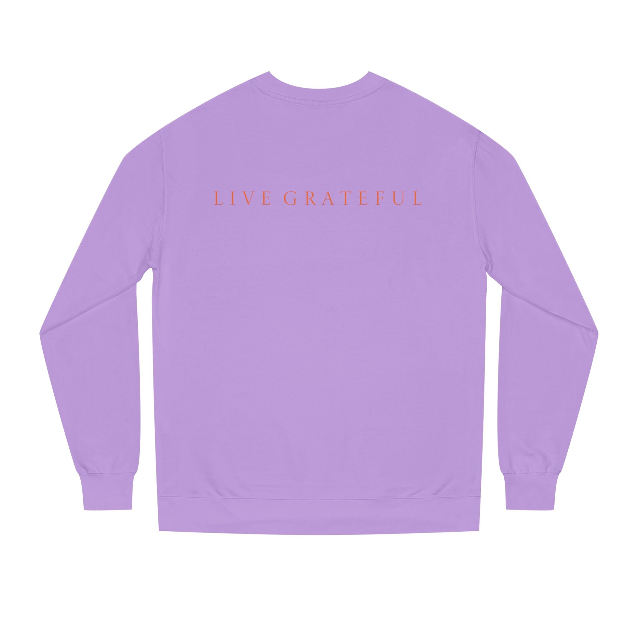 Fist Gratitude Is Rebellion Sweatshirt — "Live Grateful" Crewneck